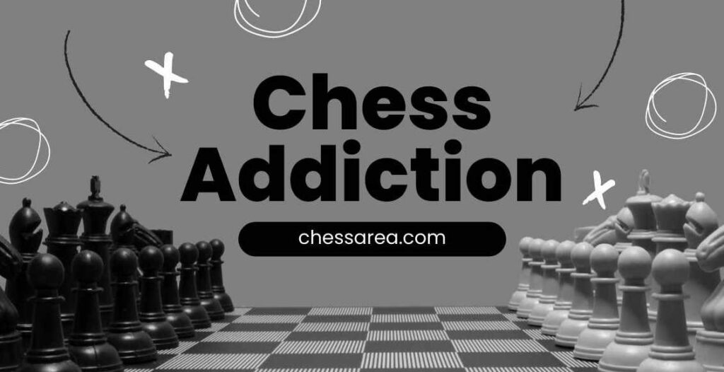 chess addiction
